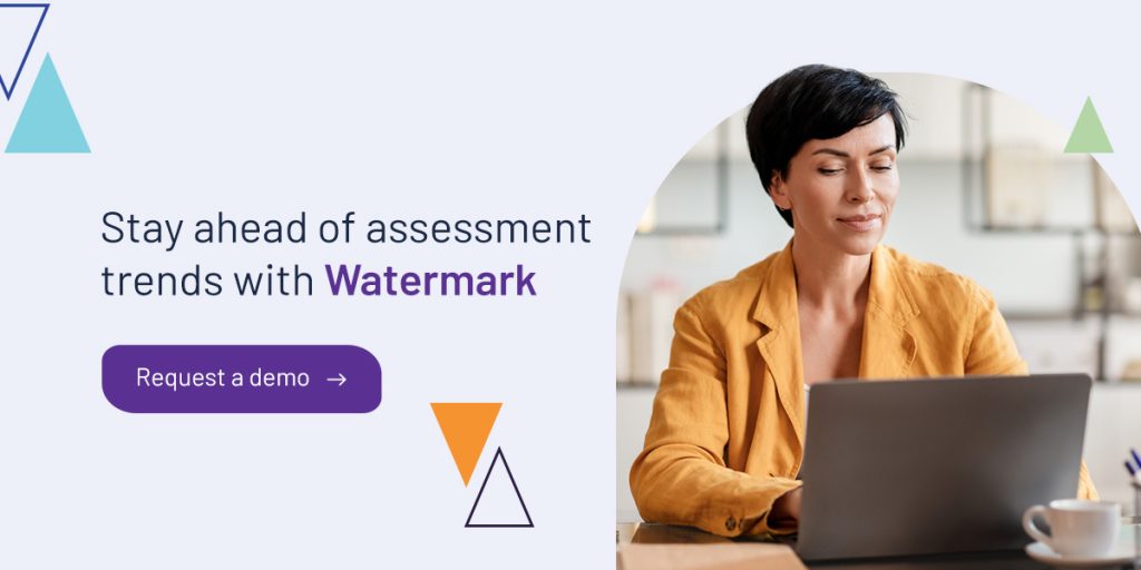 Stay ahead of assessment trends with Watermark