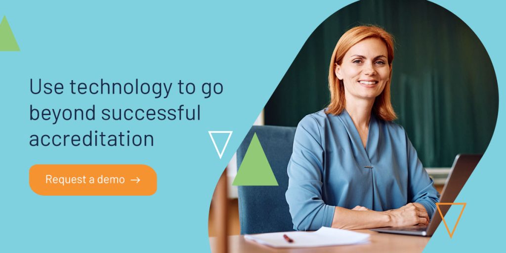 Use technology to go beyond successful accreditation