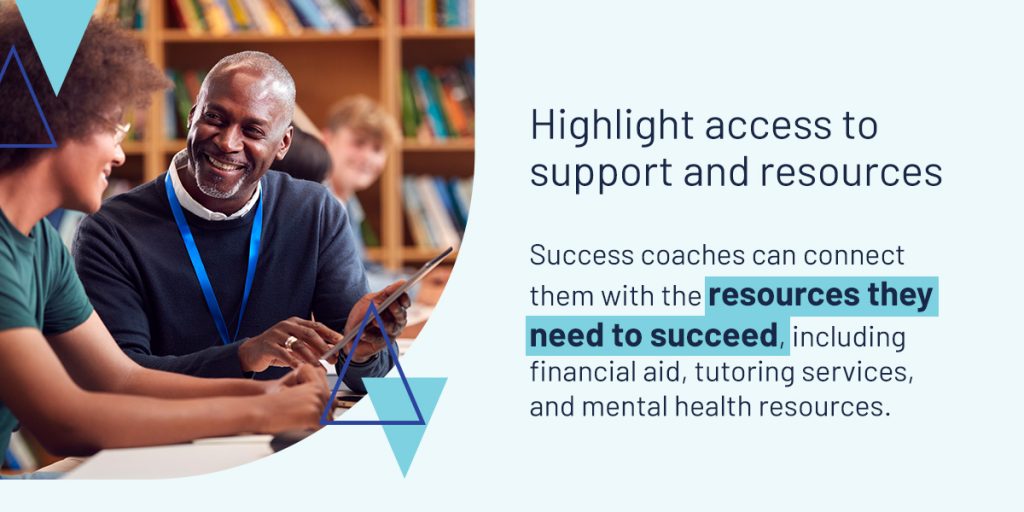 Highlight access to support and resources