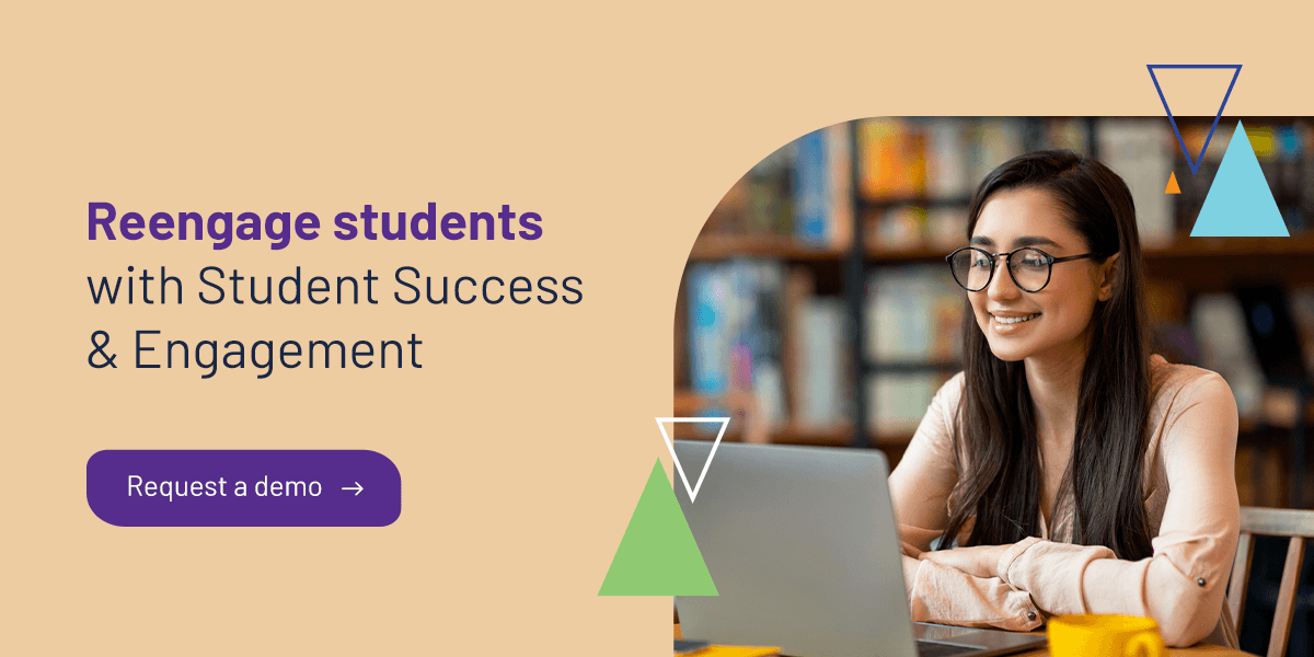 Reengage students with Student Success & Engagement