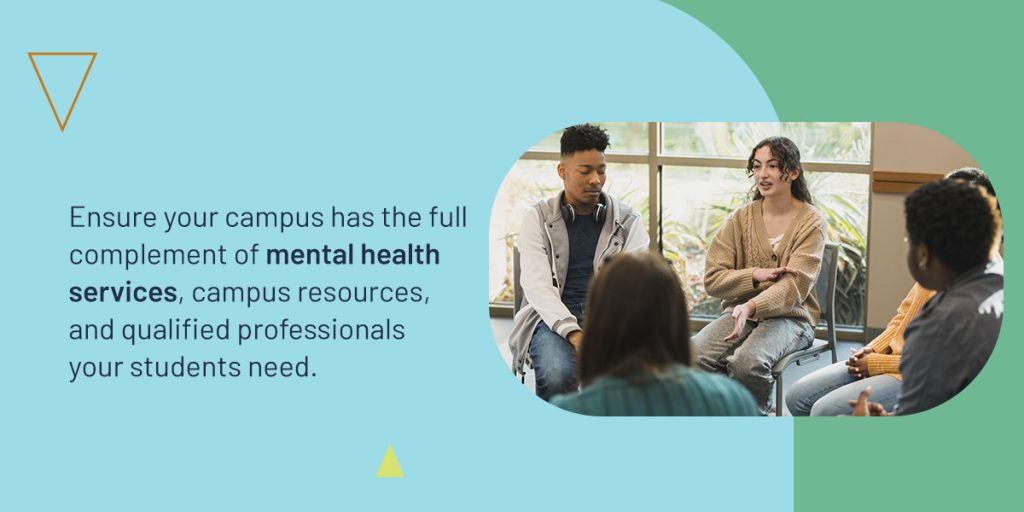 Ensure your campus has the full complement of mental health services
