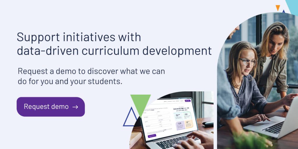 Support initiatives with data-driven curriculum development