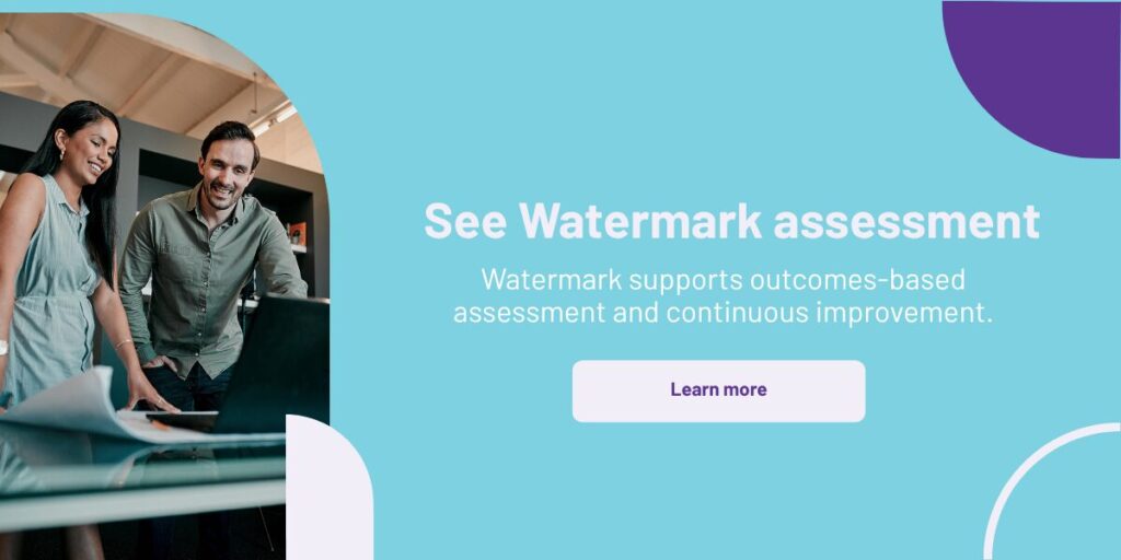 Banner: See Watermark assessment for outcomes-based improvement. Learn more button.